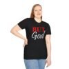 But God Unisex Softstyle T-Shirt - Image 5