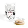 Best Mom Ever Sipper Glass, 16oz - Image 5