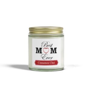 Best Mom Ever Cinnamon Chai Scented Candles, Coconut Apricot Wax (4oz, 9oz)