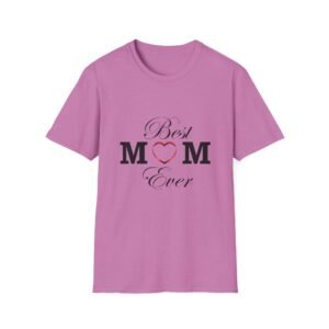 Best Mom Ever Unisex Softstyle T-Shirt