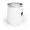 Best Mom Ever Chill Wine Tumbler, 12oz - Image 3